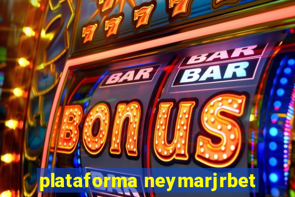 plataforma neymarjrbet